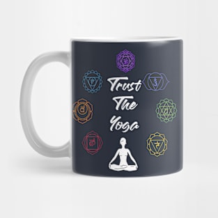 Trust The Yoga Mug